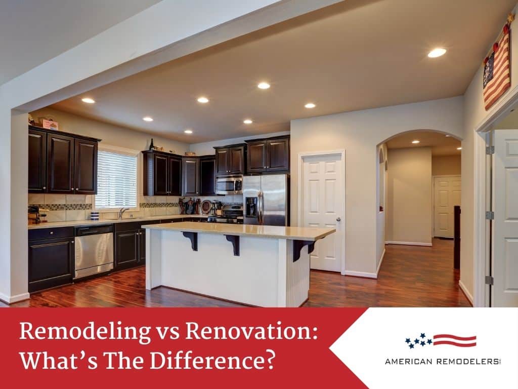 Remodeling vs Renovation: What’s The Difference?